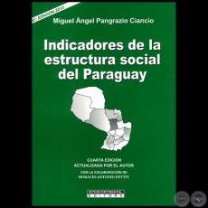 INDICADORES DE LA ESTRUCTURA SOCIAL DEL PARAGUAY - Colaboracion de HORACIO ANTONIO PETTIT - Año 2013